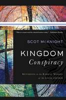 Scot Mcknight - Kingdom Conspiracy: Returning to the Radical Mission of the Local Church - 9780801097850 - V9780801097850