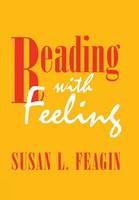 Susan L. Feagin - Reading with Feeling: The Aesthetics of Appreciation - 9780801432002 - V9780801432002