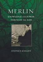 Stephen Knight - Merlin: Knowledge and Power through the Ages - 9780801443657 - V9780801443657