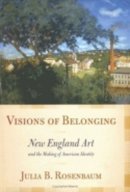 Julia B. Rosenbaum - Visions of Belonging - 9780801444708 - V9780801444708