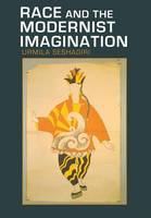 Urmila Seshagiri - Race and the Modernist Imagination - 9780801448218 - V9780801448218