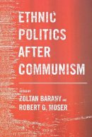 Roger Hargreaves - Ethnic Politics After Communism - 9780801472763 - V9780801472763