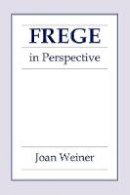 Joan Weiner - Frege in Perspective - 9780801475061 - V9780801475061
