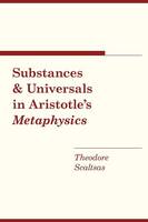 Theodore Scaltsas - Substances and Universals in Aristotle´s  Metaphysics - 9780801476358 - V9780801476358