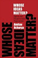 Amitav Acharya - Whose Ideas Matter?: Agency and Power in Asian Regionalism - 9780801477089 - V9780801477089