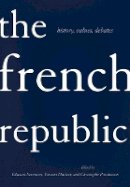 Roger Hargreaves - The French Republic: History, Values, Debates - 9780801477843 - V9780801477843