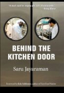 Saru Jayaraman - Behind the Kitchen Door - 9780801479519 - V9780801479519