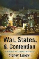 Sidney Tarrow - War, States, and Contention: A Comparative Historical Study - 9780801479625 - V9780801479625