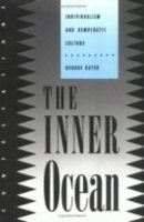 George Kateb - The Inner Ocean: Individualism and Democratic Culture - 9780801480140 - V9780801480140