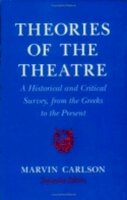 Marvin Carlson - Theories of the Theatre: A Historical and Critical Survey, from the Greeks to the Present - 9780801481543 - V9780801481543
