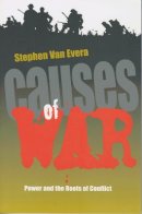 Stephen Van Evera - Causes of War - 9780801482953 - V9780801482953