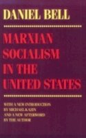 Daniel Bell - Marxian Socialism in the United States - 9780801483097 - V9780801483097