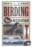 Kevin J. Zimmer - Birding in the American West - 9780801483288 - V9780801483288