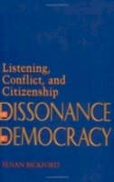 Susan Bickford - The Dissonance of Democracy - 9780801483776 - V9780801483776