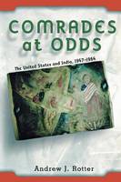 Andrew J. Rotter - Comrades at Odds: The United States and India, 1947-1964 - 9780801484605 - KEX0272614