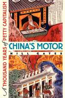 Hill Gates - China's Motor: A Thousand Years of Petty Capitalism - 9780801484766 - V9780801484766