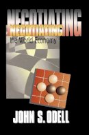 John S. Odell - Negotiating the World Economy - 9780801486463 - V9780801486463