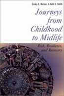 Emmy E. Werner - Journeys from Childhood to Midlife - 9780801487385 - V9780801487385