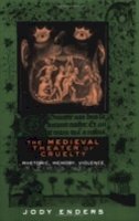 Jody Enders - The Medieval Theater of Cruelty - 9780801487835 - V9780801487835