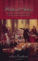 Paul Friedland - Political Actors: Representative Bodies and Theatricality in the Age of the French Revolution - 9780801488092 - V9780801488092