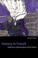 Dominick Lacapra - History in Transit - 9780801488986 - V9780801488986
