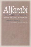 Alfarabi - The Political Writings - 9780801489136 - V9780801489136