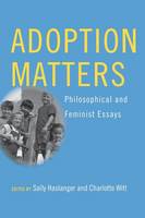 Sally Haslanger - Adoption Matters: Philosophical and Feminist Essays - 9780801489631 - V9780801489631