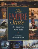 Milton M. Klein - The Empire State. A History of New York.  - 9780801489914 - V9780801489914