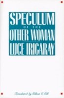 Luce Irigaray - Speculum of the Other Woman - 9780801493300 - V9780801493300
