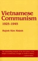 Huynh Kim Khanh - Vietnamese Communism, 1925-1945 - 9780801493973 - V9780801493973
