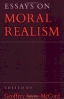 Geoffr Sayre-Mccord - Essays on Moral Realism (Cornell Paperbacks) - 9780801495410 - V9780801495410
