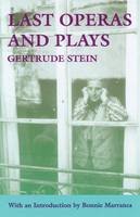 Gertrude Stein - Last Operas and Plays - 9780801849855 - V9780801849855
