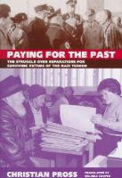 Christian Pross - Paying for the Past: The Struggle over Reparations for Surviving Victims of the Nazi Terror - 9780801858246 - KTJ0042763
