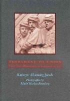 Kathryn Allamong Jacob - Testament to Union: Civil War Monuments in Washington, D.C. - 9780801858611 - KEX0212629