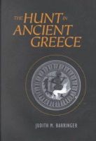 Judith M. Barringer - The Hunt in Ancient Greece - 9780801866562 - V9780801866562