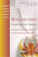 Edward E. Wallach - Hysterectomy - 9780801876233 - V9780801876233