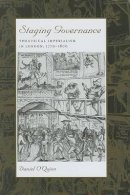 Daniel O´quinn - Staging Governance: Theatrical Imperialism in London, 1770–1800 - 9780801879616 - V9780801879616