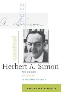Hunter Crowther-Heyck - Herbert A. Simon: The Bounds of Reason in Modern America - 9780801880254 - V9780801880254