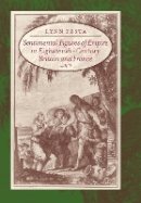 Lynn Festa - Sentimental Figures of Empire in Eighteenth-century Britain and France - 9780801884306 - V9780801884306