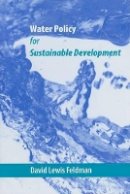 Dave Feldman - Water Policy for Sustainable Development - 9780801885884 - V9780801885884