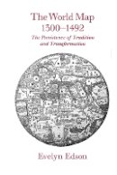 Evelyn Edson - The World Map, 1300–1492: The Persistence of Tradition and Transformation - 9780801885891 - V9780801885891