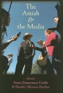 Diane Zimmerman Umble (Ed.) - The Amish and the Media - 9780801887895 - V9780801887895