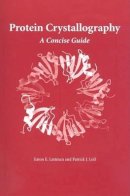 Eaton E. Lattman - Protein Crystallography: A Concise Guide - 9780801888083 - V9780801888083