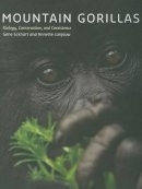 Gene Eckhart - Mountain Gorillas: Biology, Conservation, and Coexistence - 9780801890116 - V9780801890116