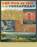 Ralph E. Eshelman - The War of 1812 in the Chesapeake: A Reference Guide to Historic Sites in Maryland, Virginia, and the District of Columbia - 9780801892356 - V9780801892356