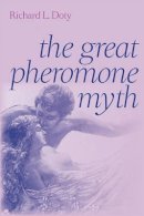 Richard L. Doty - The Great Pheromone Myth - 9780801893476 - V9780801893476