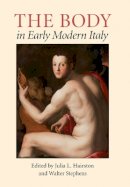 Julia L. Hairston - Body In Early Modern Italy - 9780801894145 - V9780801894145