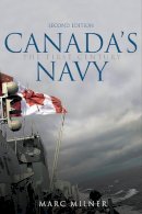 Marc Milner - Canada's Navy: The First Century - 9780802096043 - KKD0007278