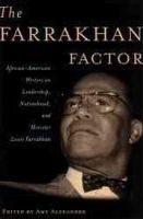  - The Farrakhan Factor: African-American Writers on Leadership, Nationhood, and Minister Louis Farrakhan - 9780802135971 - V9780802135971
