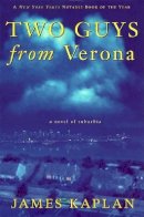 James Kaplan - Two Guys from Verona: A Novel of Suburbia - 9780802136237 - V9780802136237